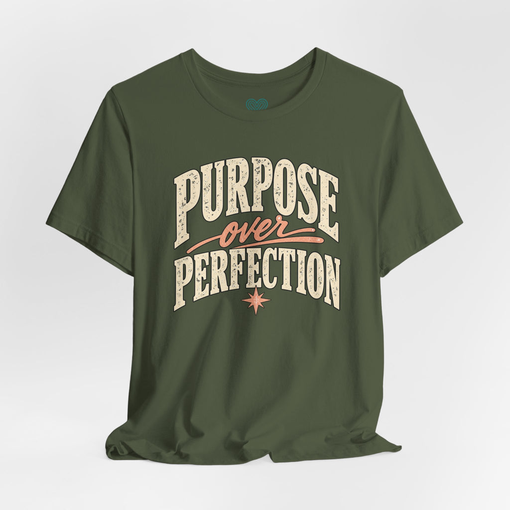 Purpose over Perfection T-Shirt