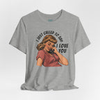 I Love You T-Shirt