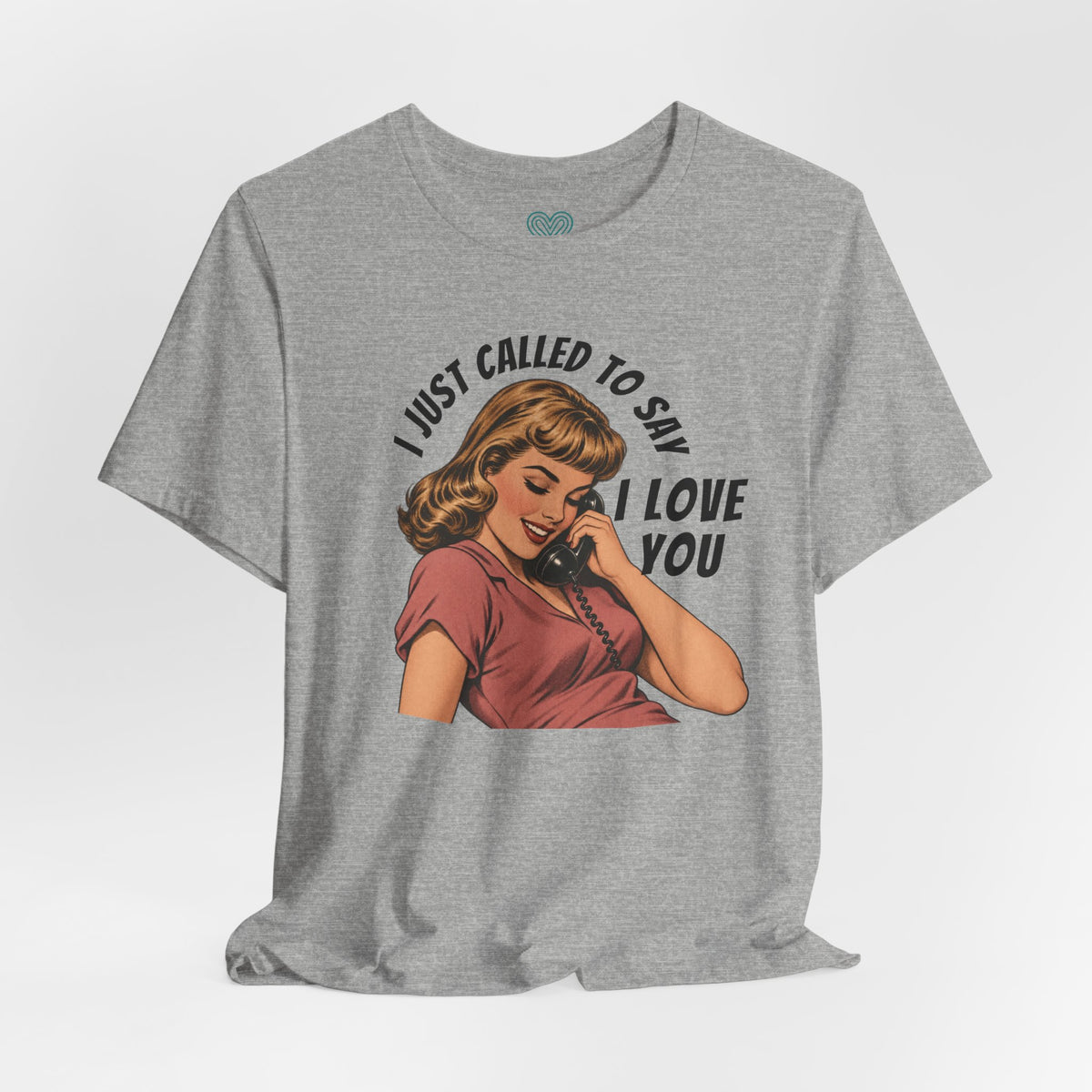I Love You T-Shirt