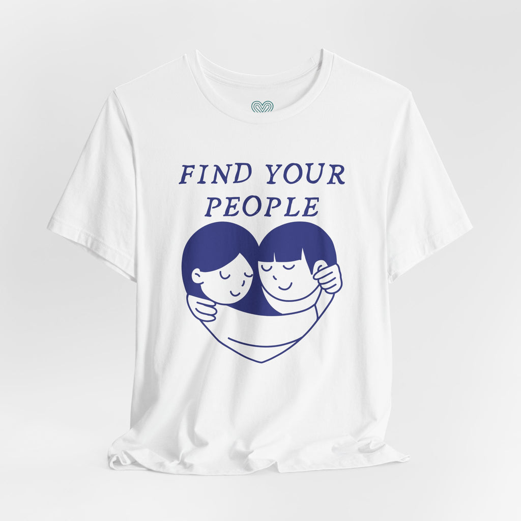 Find Your People Heart T-Shirt