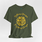 Nothing Changes T-Shirt