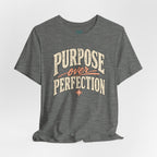Purpose over Perfection T-Shirt
