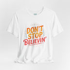 Don't Stop Believin' T-Shirt