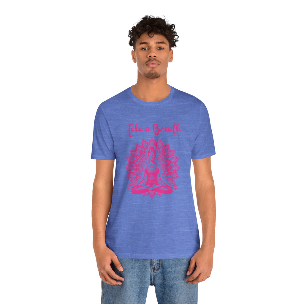 Take A Breath T-Shirt