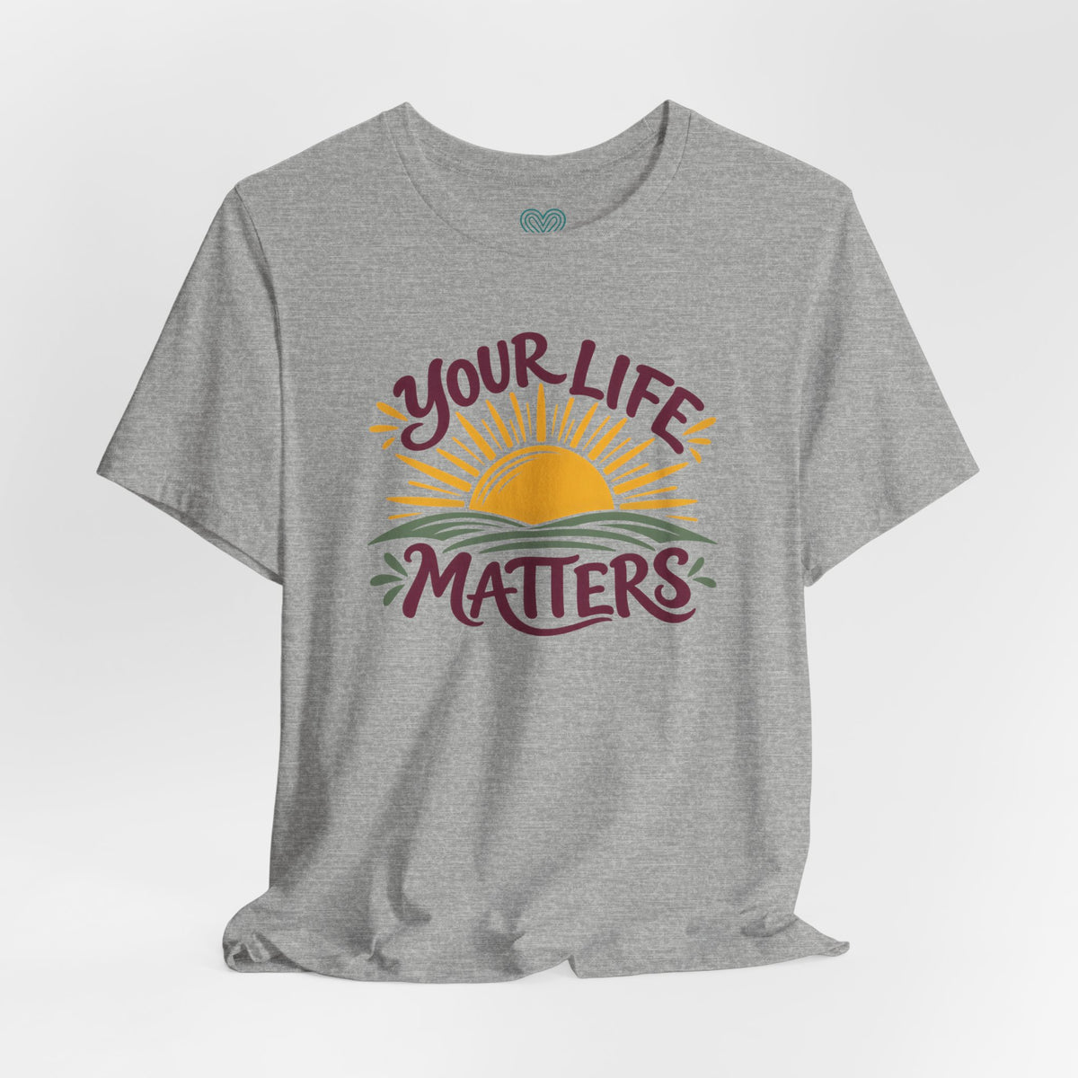 Your Life Matters T-Shirt