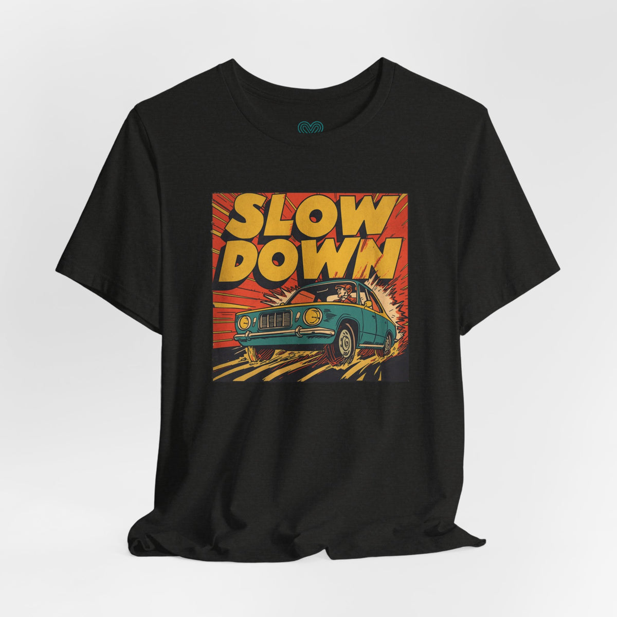 Slow Down T-Shirt