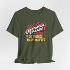 Do Things That Matter T-Shirt