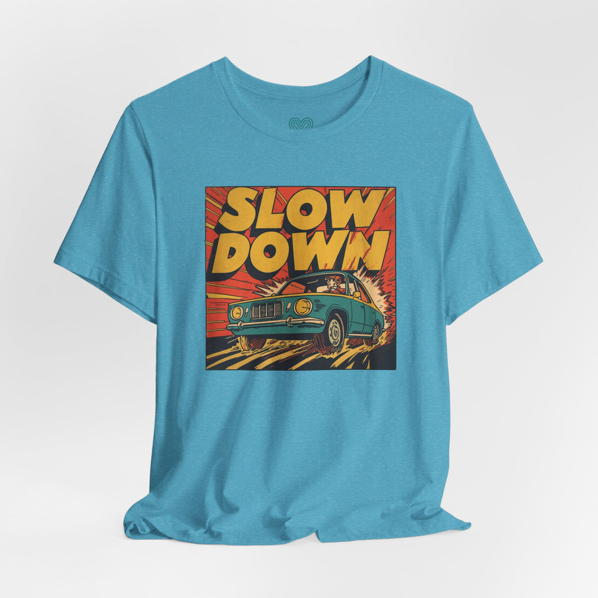 Slow Down T-Shirt