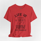 No Fussing or Fighting T-Shirt