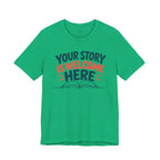 Your Story Welcome T-Shirt