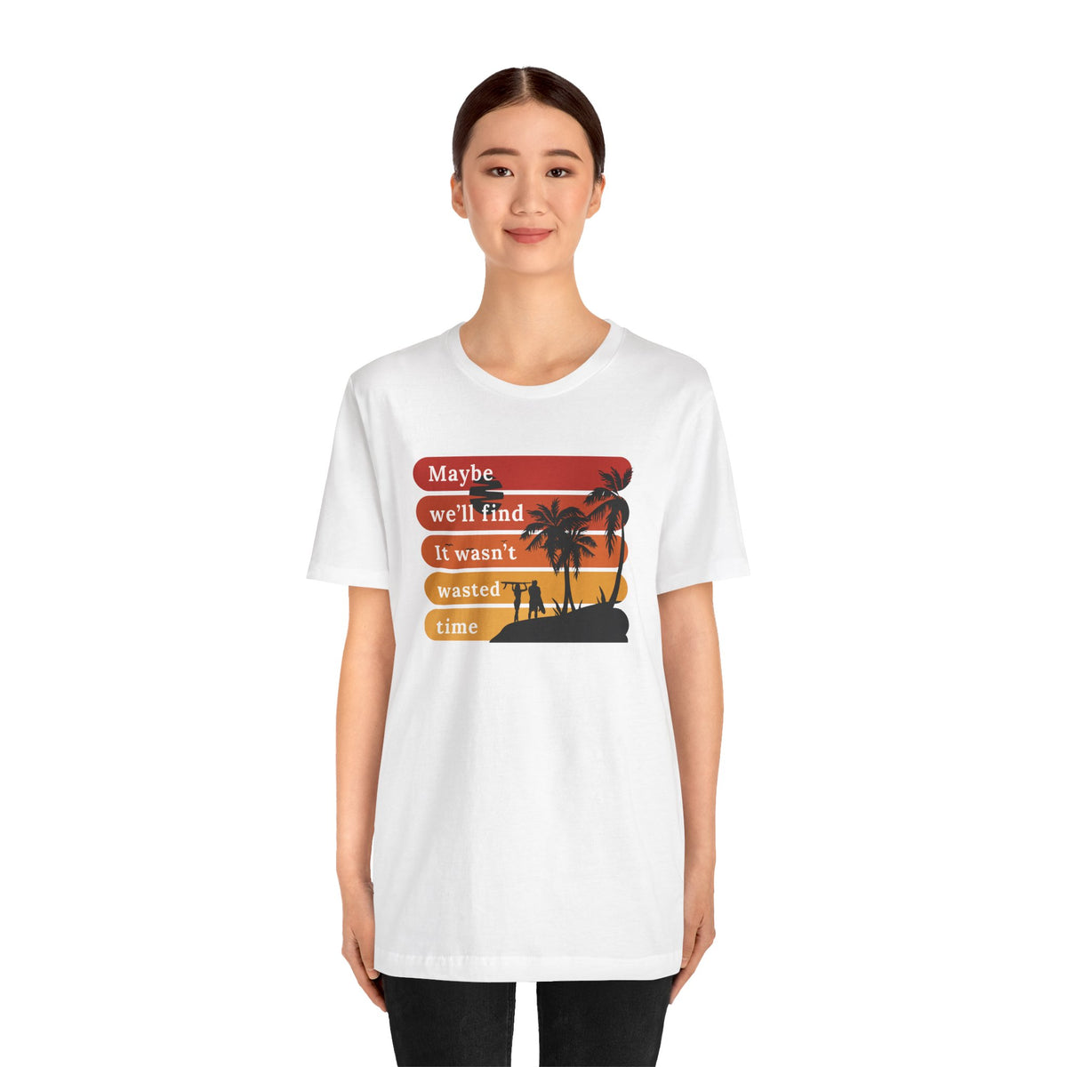 Wasn't Wasted Time T-Shirt