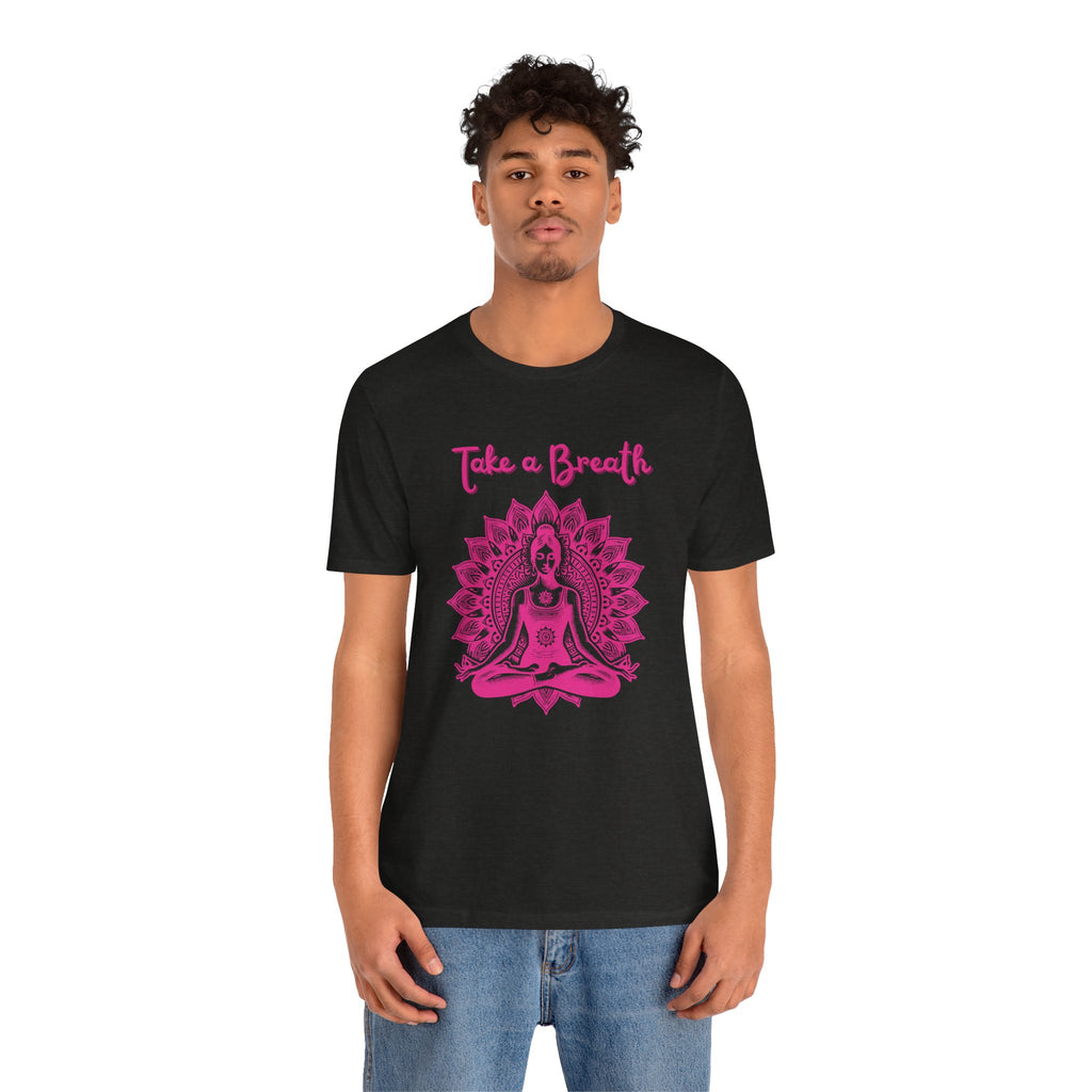 Take A Breath T-Shirt
