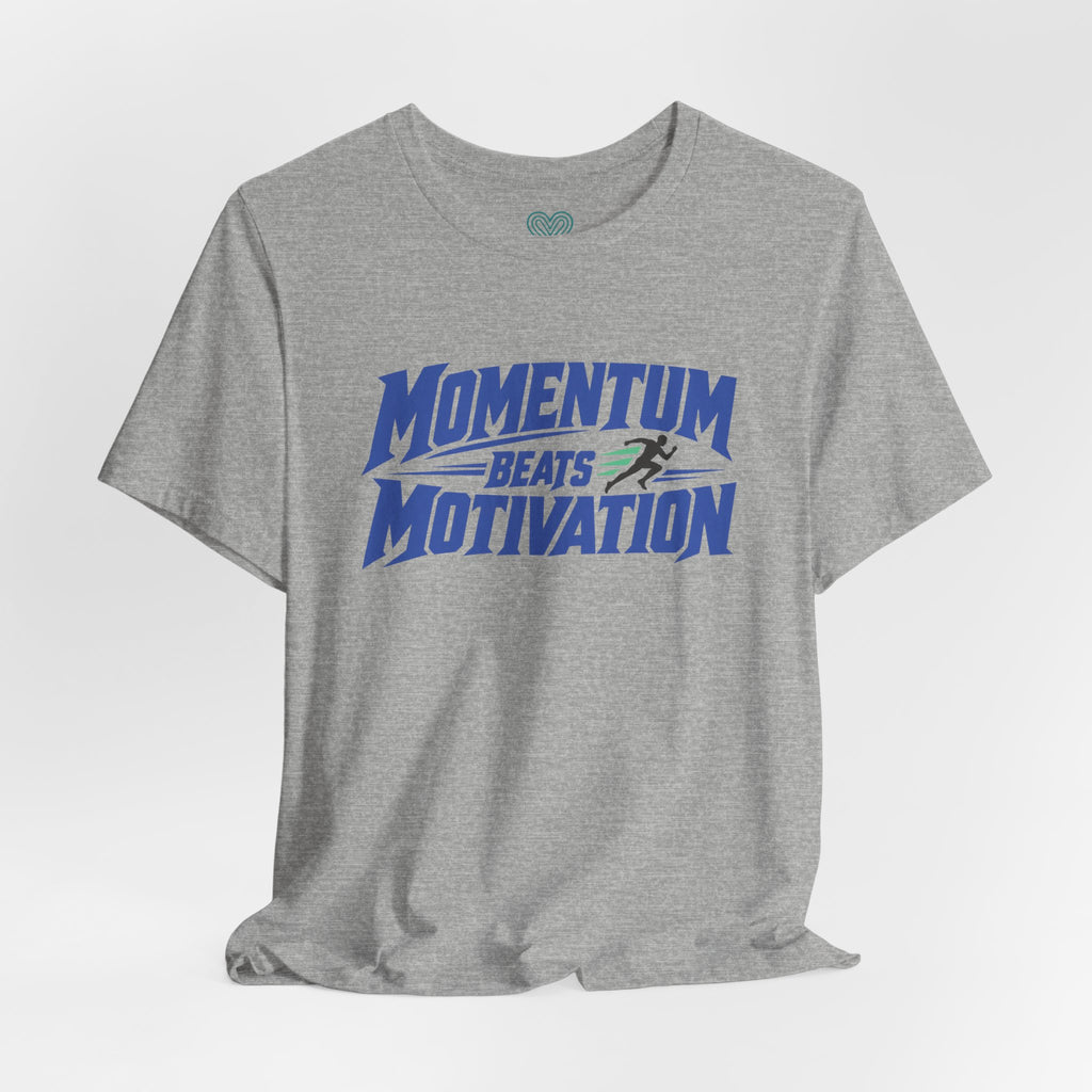 Momentum Beats Motivation T-Shirt