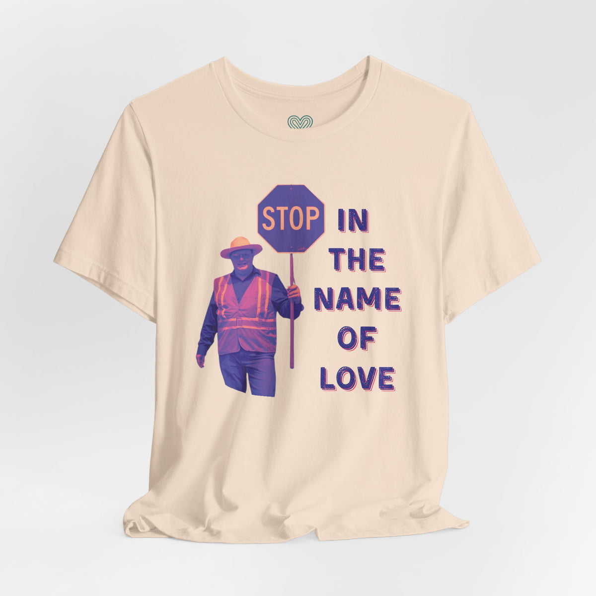 Stop in the Name of Love T-Shirt