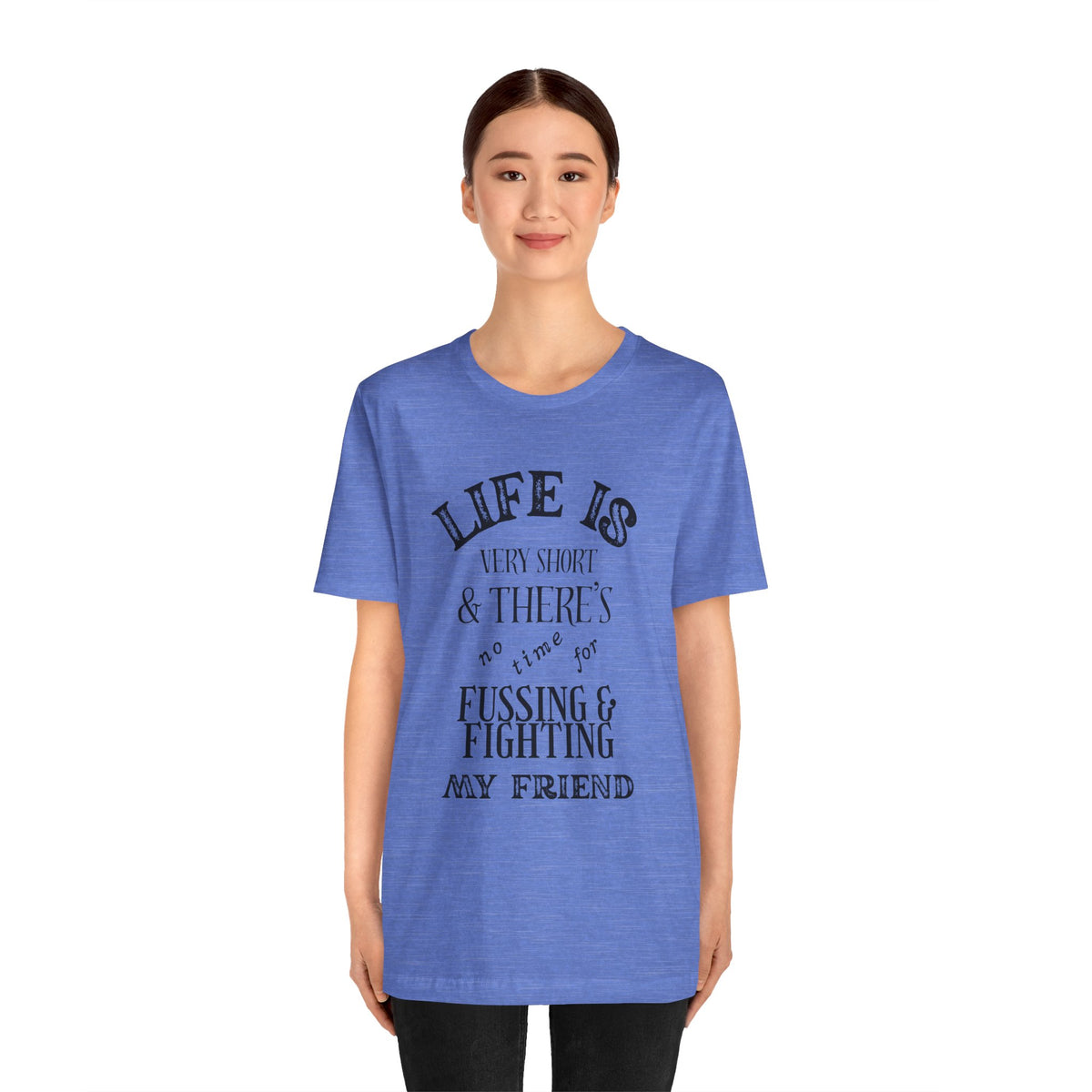 No Fussing or Fighting T-Shirt