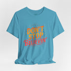 Don't Stop Believin' T-Shirt