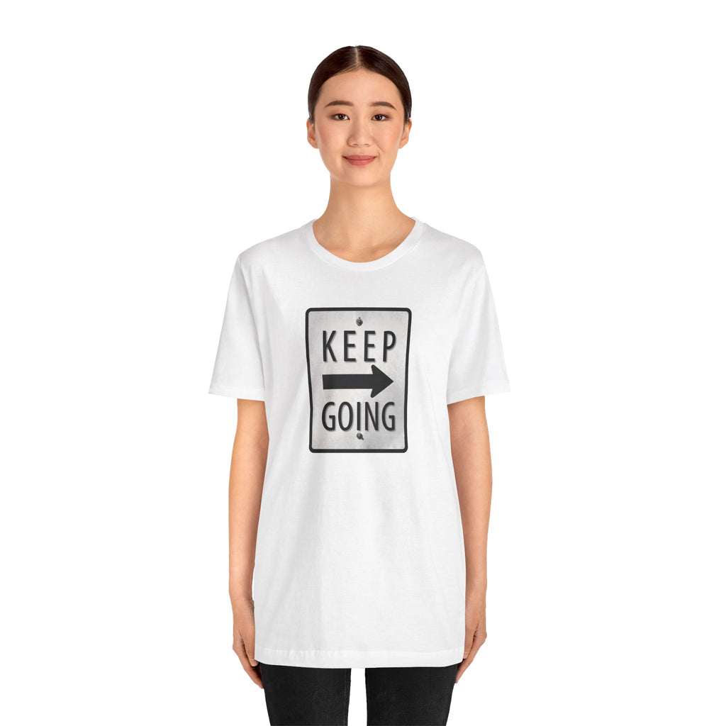 Keep Going T-Shirt