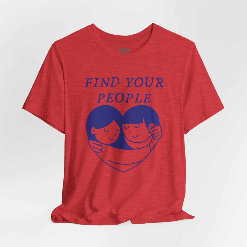 Find Your People Heart T-Shirt