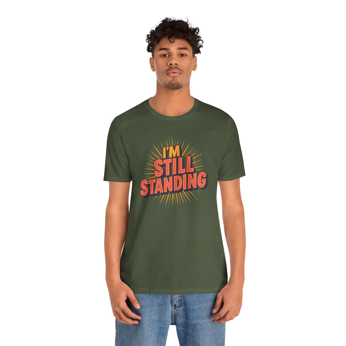 I'm Still Standing T-Shirt