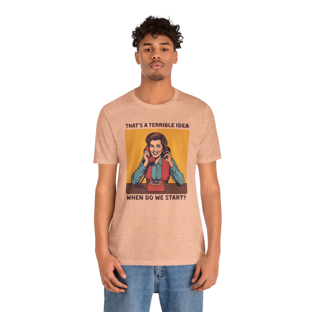 Terrible Idea T-Shirt