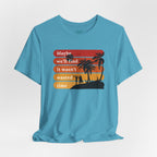 Wasn't Wasted Time T-Shirt