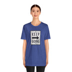 Keep Going T-Shirt