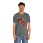 Keep Showing Up T-Shirt