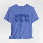 Momentum Beats Motivation T-Shirt
