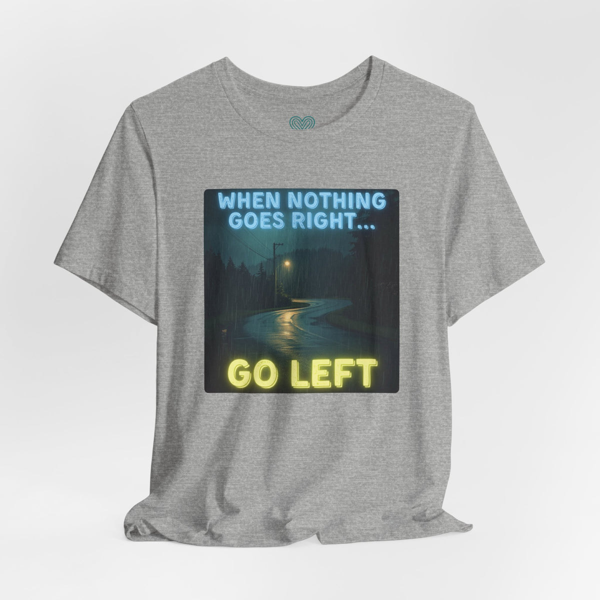 Go Left T-Shirt