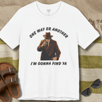 One Way or Another T-Shirt