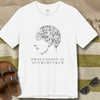 Professional Overthinker T-Shirt