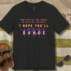I Hope You'll Dance (Team) T-Shirt