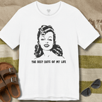Best Days of My Life T-Shirt