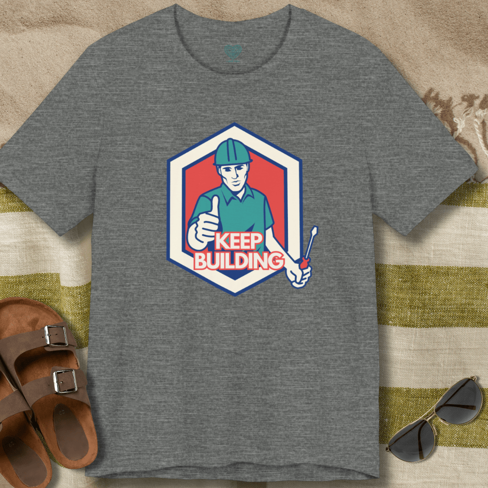 Keep Building T-Shirt