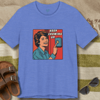 Keep Showing Up T-Shirt