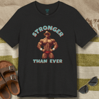Stronger than Ever T-Shirt