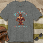 Stronger than Ever T-Shirt