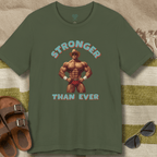 Stronger than Ever T-Shirt