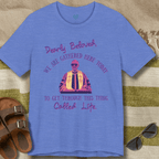 Dearly Beloved T-Shirt