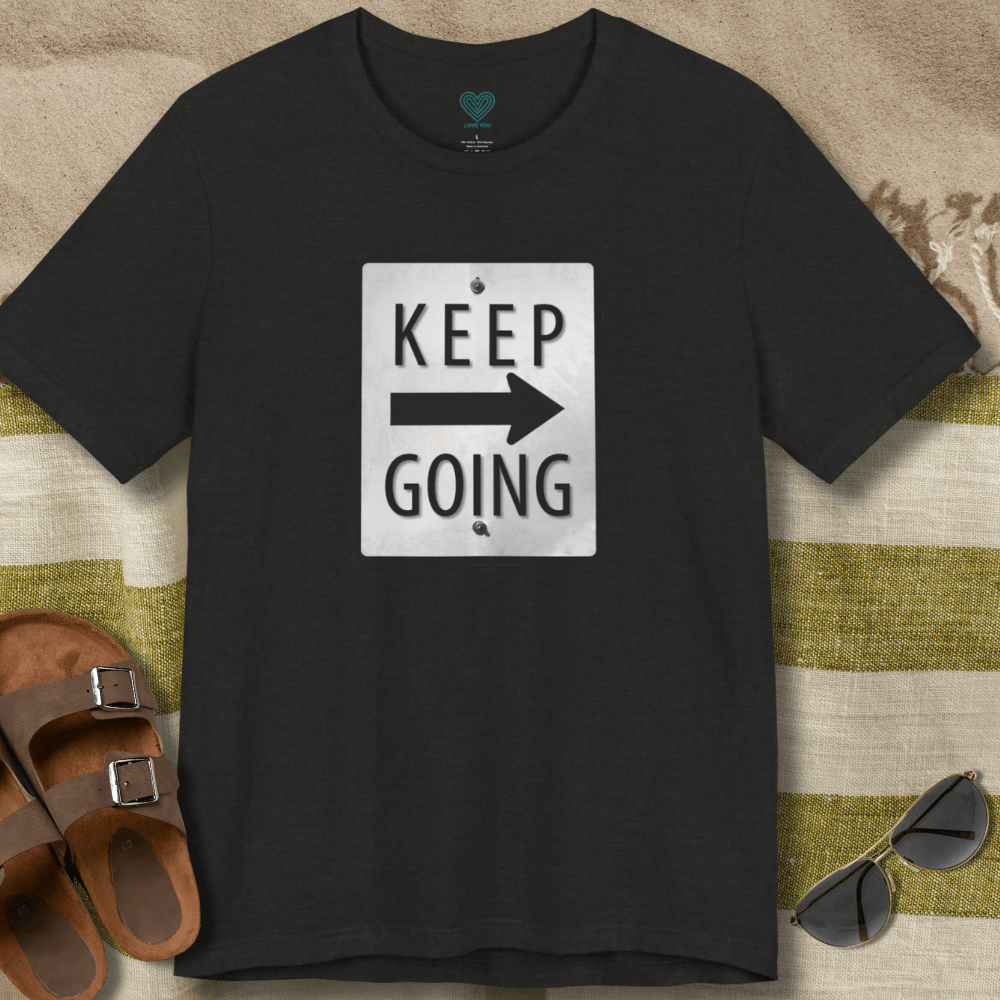 Keep Going T-Shirt