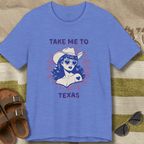 Take Me to Texas T-Shirt