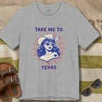 Take Me to Texas T-Shirt