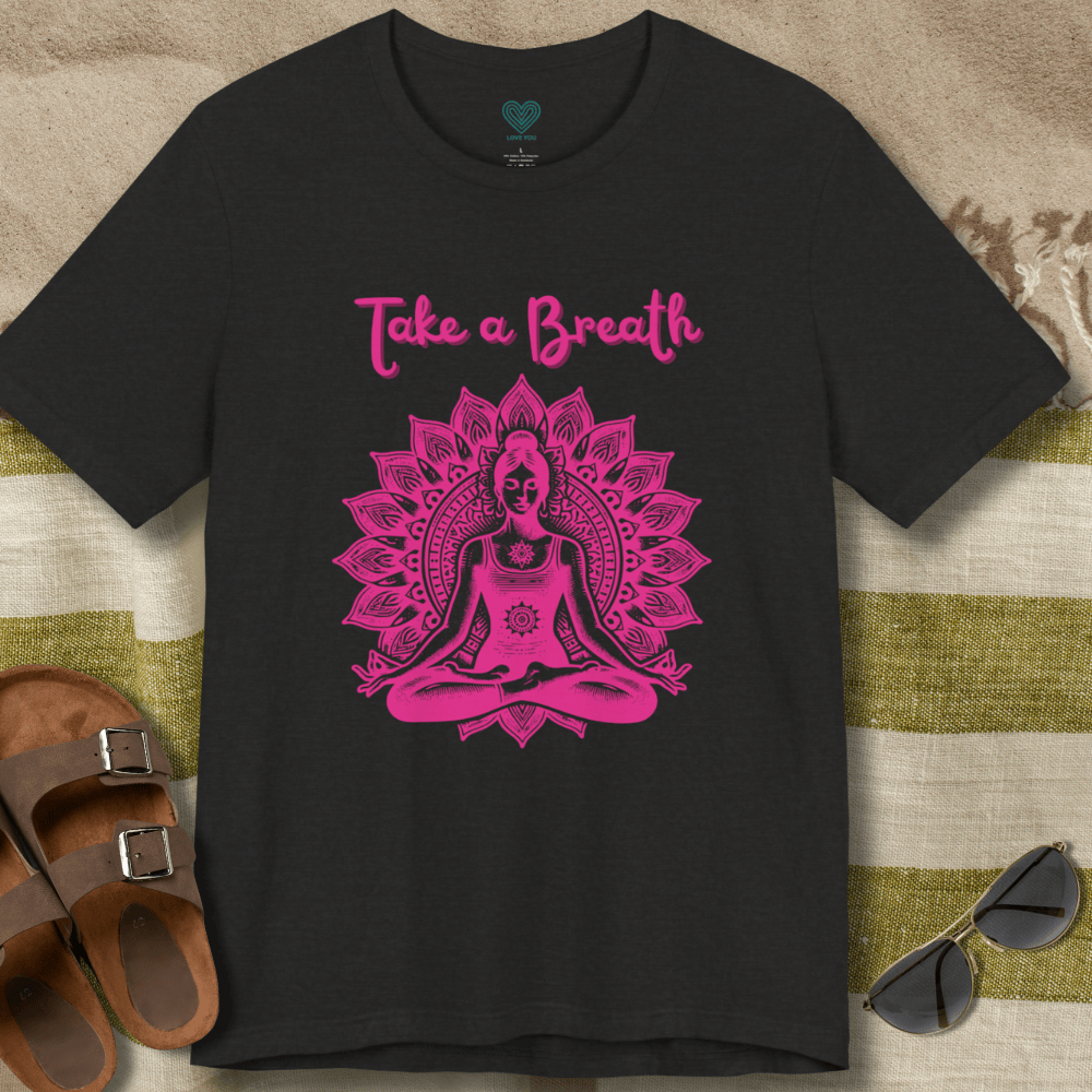 Take A Breath T-Shirt