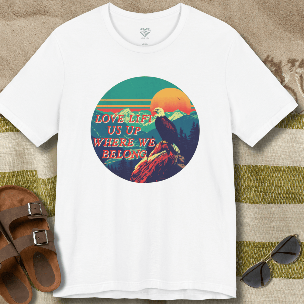 Love Lift Us Up T-Shirt
