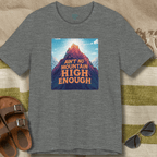 Ain't No Mountain High Enough T-Shirt