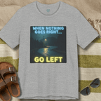 Go Left T-Shirt