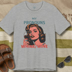 Whine Wine Pronouns T-Shirt