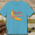 That's Bananas T-Shirt