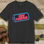 Stay Positive T-Shirt