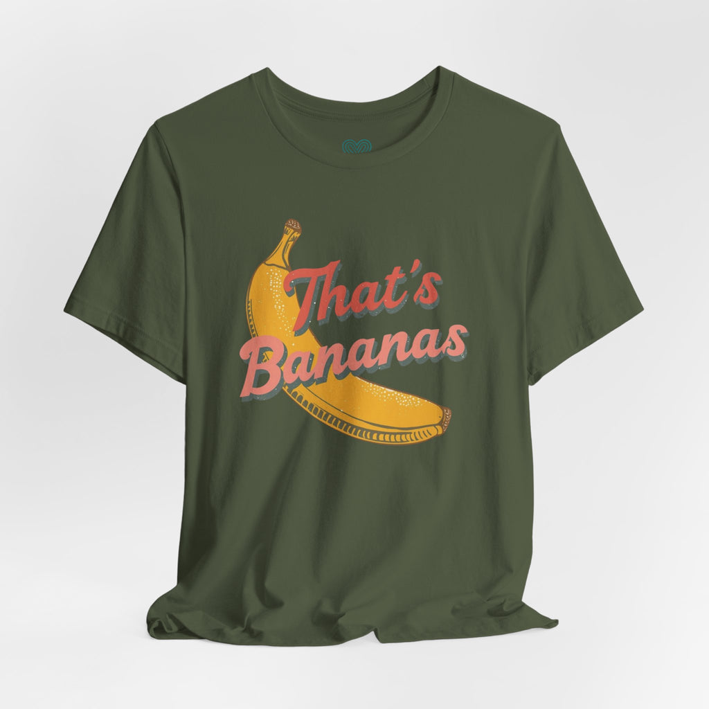 That's Bananas T-Shirt